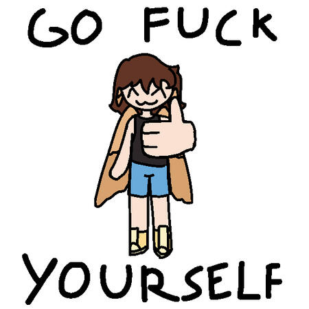 GO FUCK YOURSELF, July 19th